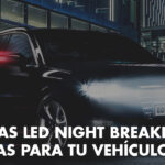 Las bombillas LED Night Breaker Homologadas para tu Vehículo
